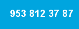 953 812 37 87